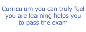 Curriculum you can truly feel you are learning helps you to pass the exam