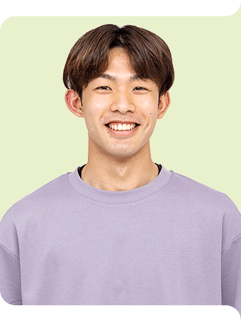 自分の好きな分野を学べる毎日なので、勉強も楽しいです